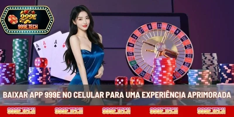 Baixar app 999E no celular para uma experiência aprimorada