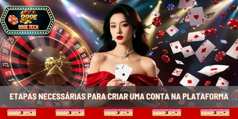 Etapas necessárias para criar uma conta na plataforma