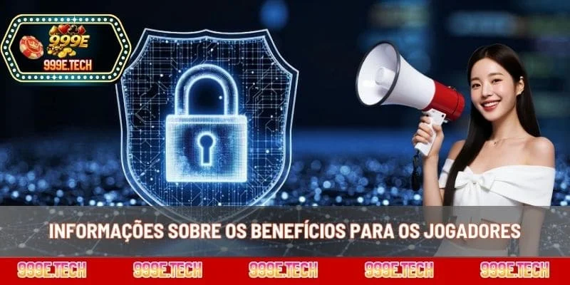 Informações sobre os benefícios para os jogadores