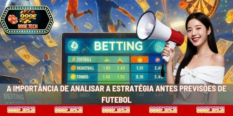 A importância de analisar a estratégia antes previsões de futebol