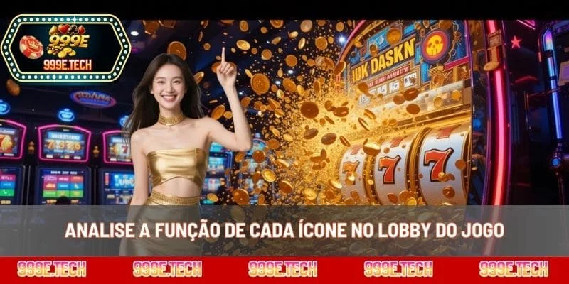 Analise a função de cada ícone no lobby do jogo