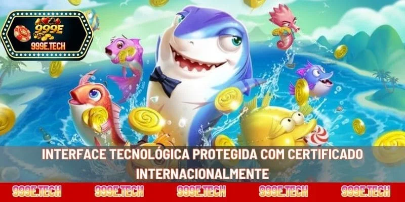 Interface tecnológica protegida com certificado internacionalmente