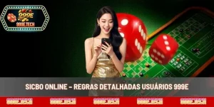 Sicbo Online – Regras Detalhadas Usuários 999E
